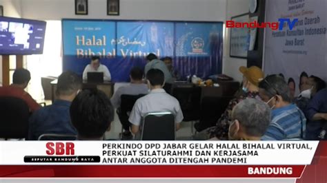 Perkindo Dpd Jabar Gelar Halal Bihalal Virtual Bandung Tv