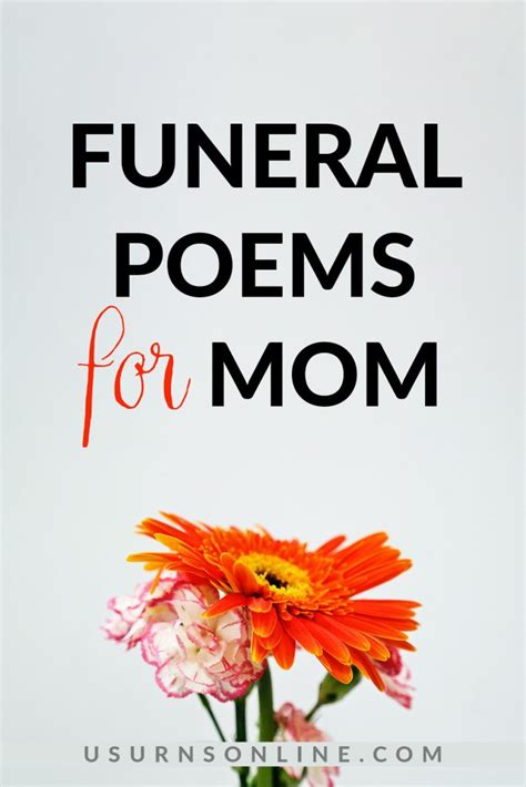40 Most Beautiful Funeral Poems For Mom In Loving Memory Urns Online