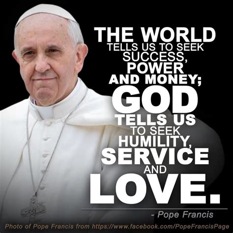 39 Twitter Search Pope Francis The World Tells Us To Seek Success Power And Money God