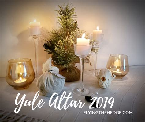 Flying The Hedge Yule Altar 2019