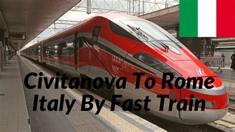 Civitanova To Rome Italy By Fast Train Europe Trip 2019 Ep22 Youtube