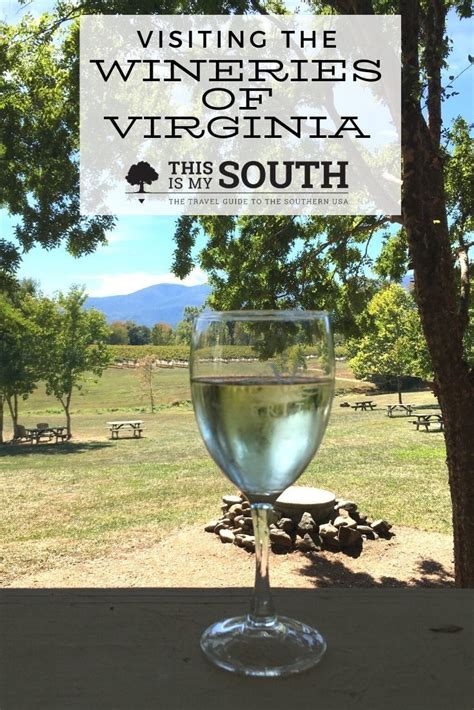 A Guide To Virginias Wine Country This Is My South Virginia Wine