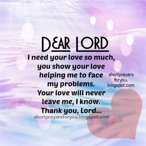 Short Prayers Of Thanks Short Prayer For You Lord I Need Your Love