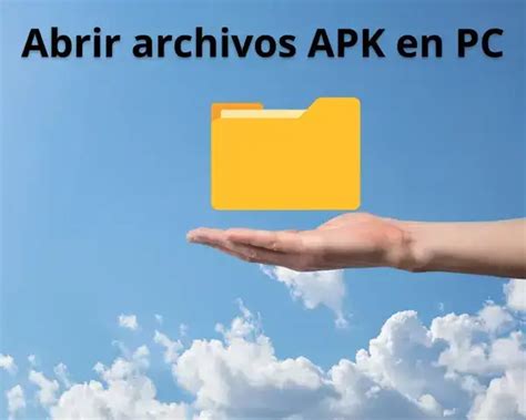 Cómo Abrir Archivos Apk En Pc Guía Paso A Paso 2024 Elyex