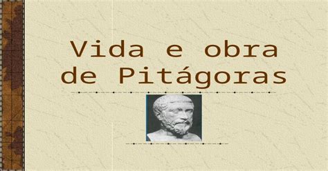 Vida E Obra De Pitágoras Índice Introdução