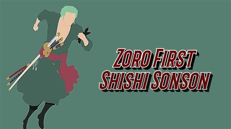 One Piece Zoro Uses For The First Time Shishi Sonson Youtube