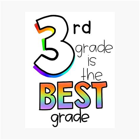 3rd Grade Is The Best Grade Photographic Print For Sale By Ajhinson