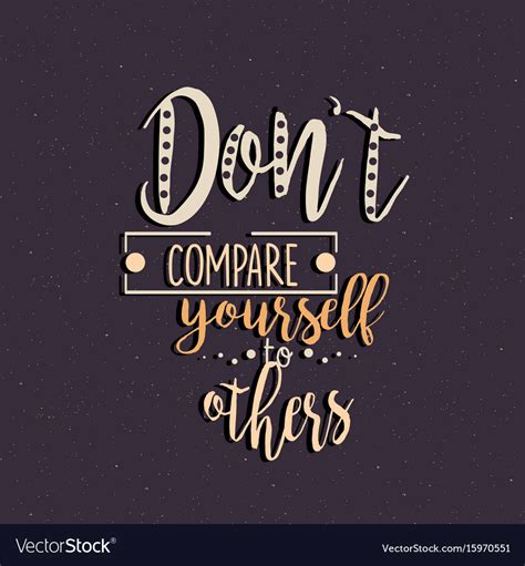 94 Quotes About Don T Compare Yourself To Others Jackpot Five