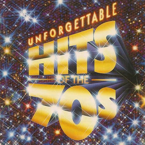 Unforgettable Hits Of The 70s Releases Discogs