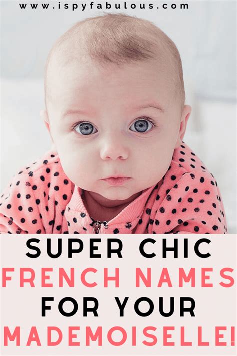 163 Chic French Girl Names For Your Mademoiselle I Spy Fabulous