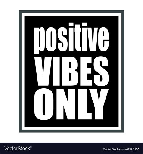 Positive Vibes Only Quote Letters Royalty Free Vector Image