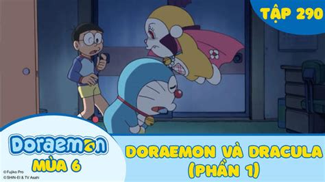Doraemon S6 Tập 290 Doraemon Và Dracula Phần 1 Pops