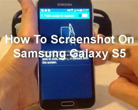 How To Screenshot On Samsung Galaxy S5 Samsung Galaxy S5 Galaxy S5