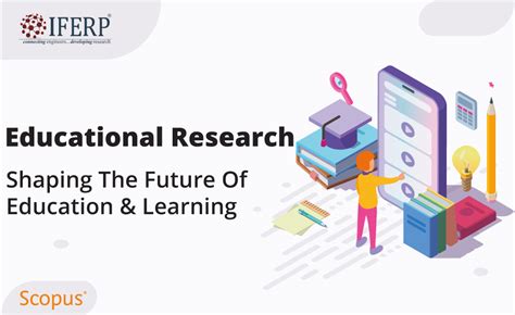 Educational Research Shaping The Future Of Education And Learning