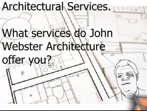 What Service Does John Webster Architecture Provide John Webster