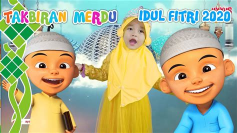 Film animasi yang satu ini memiliki tujuan untuk mendidik anak anak supaya mereka lebih mengerti makna dari bulan ramadan. Merdunya 😍! Takbir Hari Raya Idul Fitri bersama Upin Ipin ...