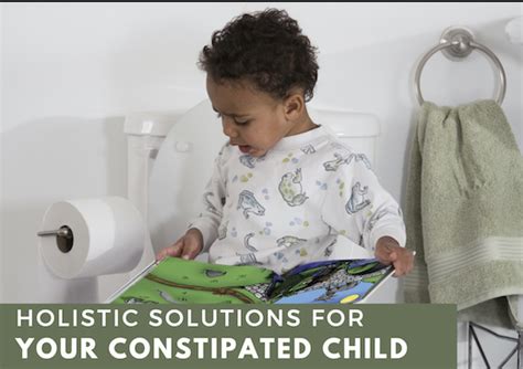 Holistic Solutions For Your Constipated Child