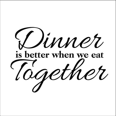Eating Together Quotes Quotesgram