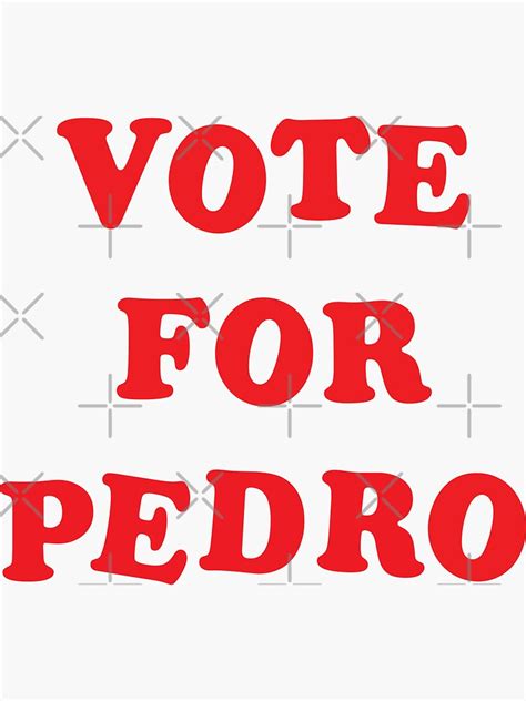 Vote For Pedro Shirt Napoleon Dynamite Sticker For Sale By