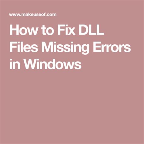 How To Fix Dll Files Missing Errors In Windows Windows Filing