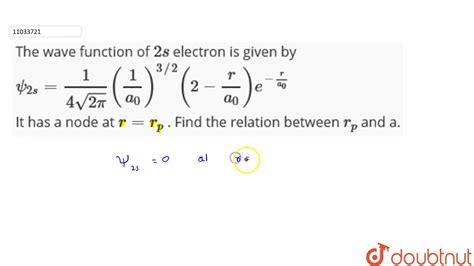 The Wave Function Of S Electron Is Given By W S Sqrt Pi