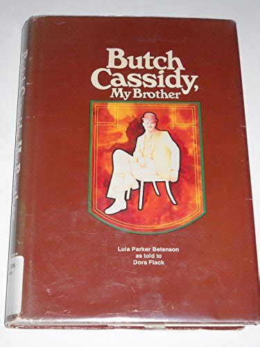 Butch Cassidy My Brother 9780842512220 By Betenson Lula Parker As