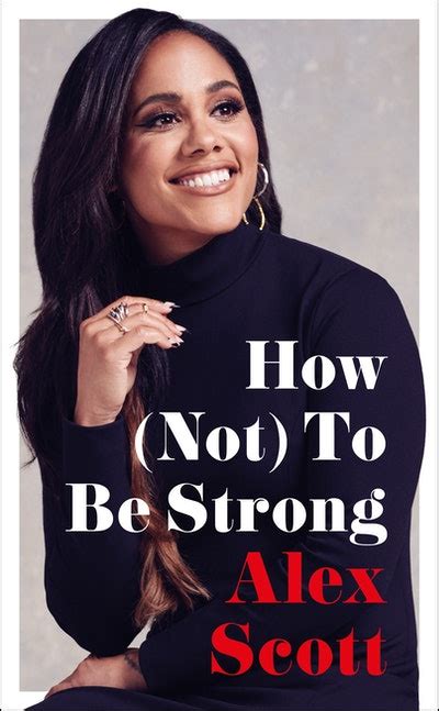 How Not To Be Strong By Alex Scott Penguin Books Australia