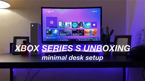 Xbox Series S Unboxing Minimal Desk Setup Youtube