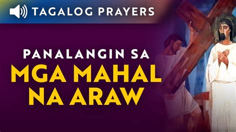 Panalangin Sa Mga Mahal Na Araw Tagalog Prayer For Holy Week Semana