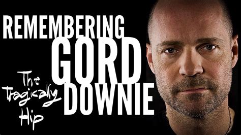 Remembering Gord Downie Youtube