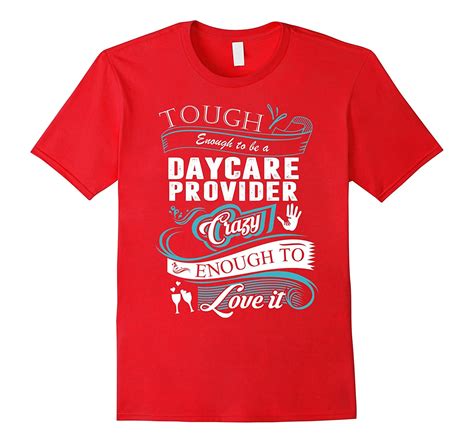 Daycare Provider T Shirt Tough Enough To Be A Daycare Prov Art