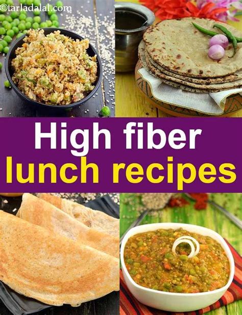 Hence, it helps other foods move through your digestive system more easily. High Fibre Lunch Recipes, Fiber Rich Indian recipes | High ...