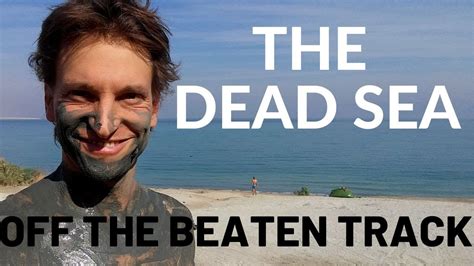 The Dead Sea Off The Beaten Track Youtube