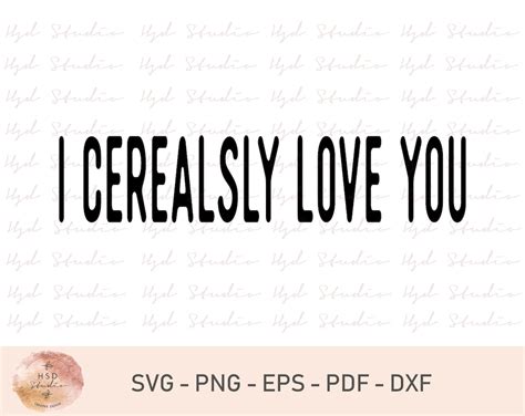 I Cerealsly Love You Svg I Love You Svg Cereals Fruit - Etsy