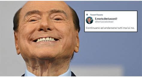 È Morto Berlusconi Lironia Social Sul Cav Indigna Salvini Tarati Mentali Col Veleno