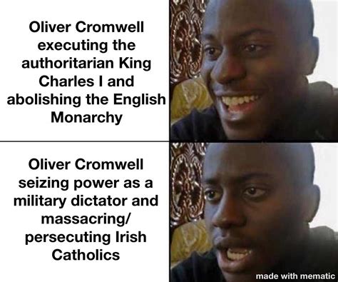 A Bit Self Explanatory Oliver Cromwell Was A Pretty Controversial