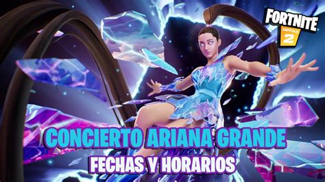 Ariana Grande Event In Fortnite Rift Tour Date Time And