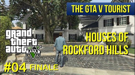The Gta V Tourist Houses Of Rockford Hills Part 4 Finale Youtube