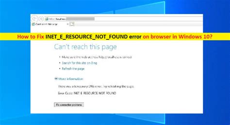 How To Fix Inet E Resource Not Found Error On Windows Steps