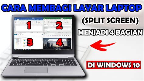 Cara Membagi Layar Laptop Menjadi 4 Di Windows 10 Youtube