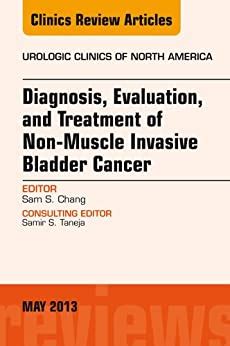 Diagnosis Evaluation And Treatment Of Non Muscle Invasive Bladder Cancer An Update An Issue