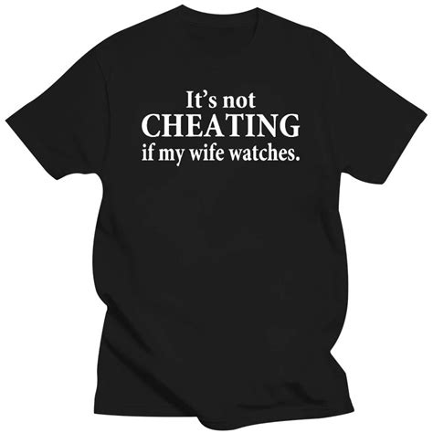 2019 Printed Men T Shirt Cotton Short Sleeve It Not Cheating If My Wife