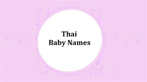 Most Popular Thai Baby Names For Boys And Girls 2023 Finderwheel