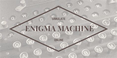 Top 5 Free Online Enigma Simulator Websites