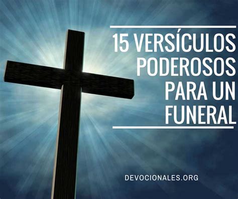 15 Versículos Bíblicos Poderosos Que Darán Conforto En Un Funeral