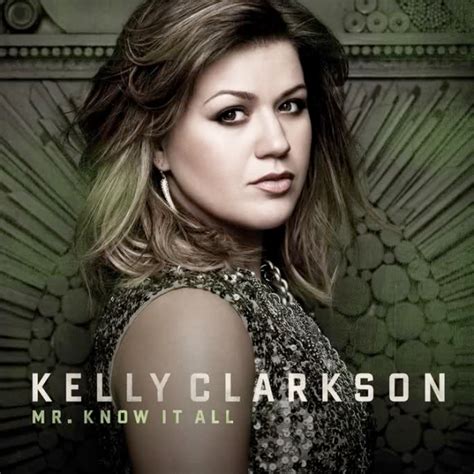Mr Know It All Single Review Kelly Clarkson A Separate State Of