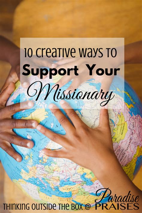 10 Creative Ways To Support Your Missionary Paradise Praises Missionary Ts Christian