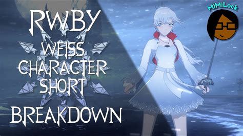 Rwby Volume 5 Weiss Character Short Breakdown Youtube