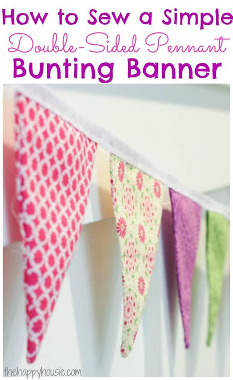 How To Sew A Simple Double Sided Diy Pennant Banner The Happy Housie