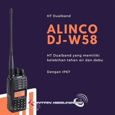 Ht Alinco Dj W58 Dualband Intan Komunikasi Indonesia
